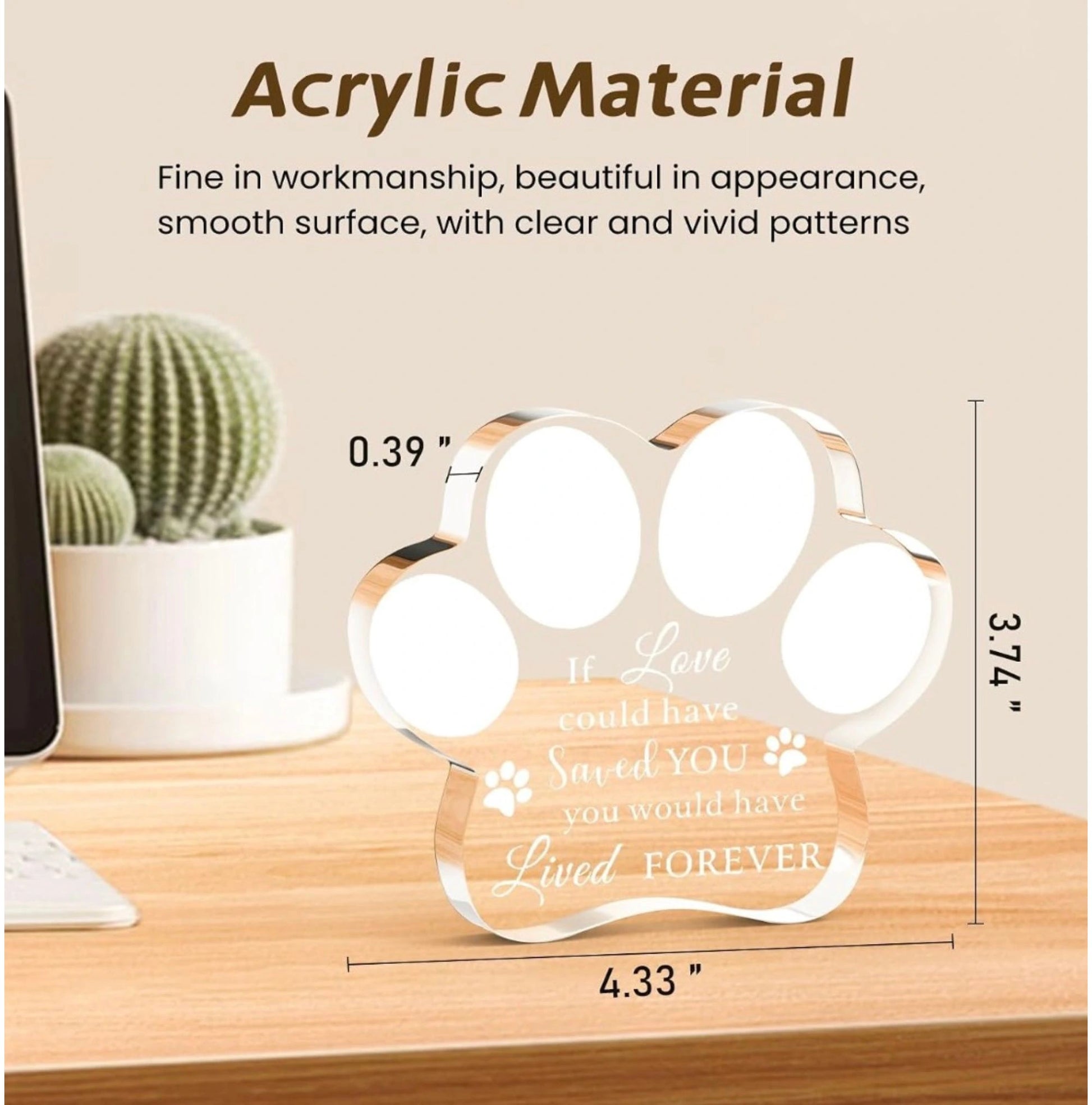Size guide for the paw-print acrylic dog memorial plaque measuring 4.33 by 3.74 inches and 0.39 inches thick.