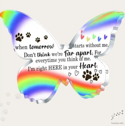 Butterfly-shaped acrylic pet memorial plaque with rainbow design and sympathy quote for dog or cat remembrance