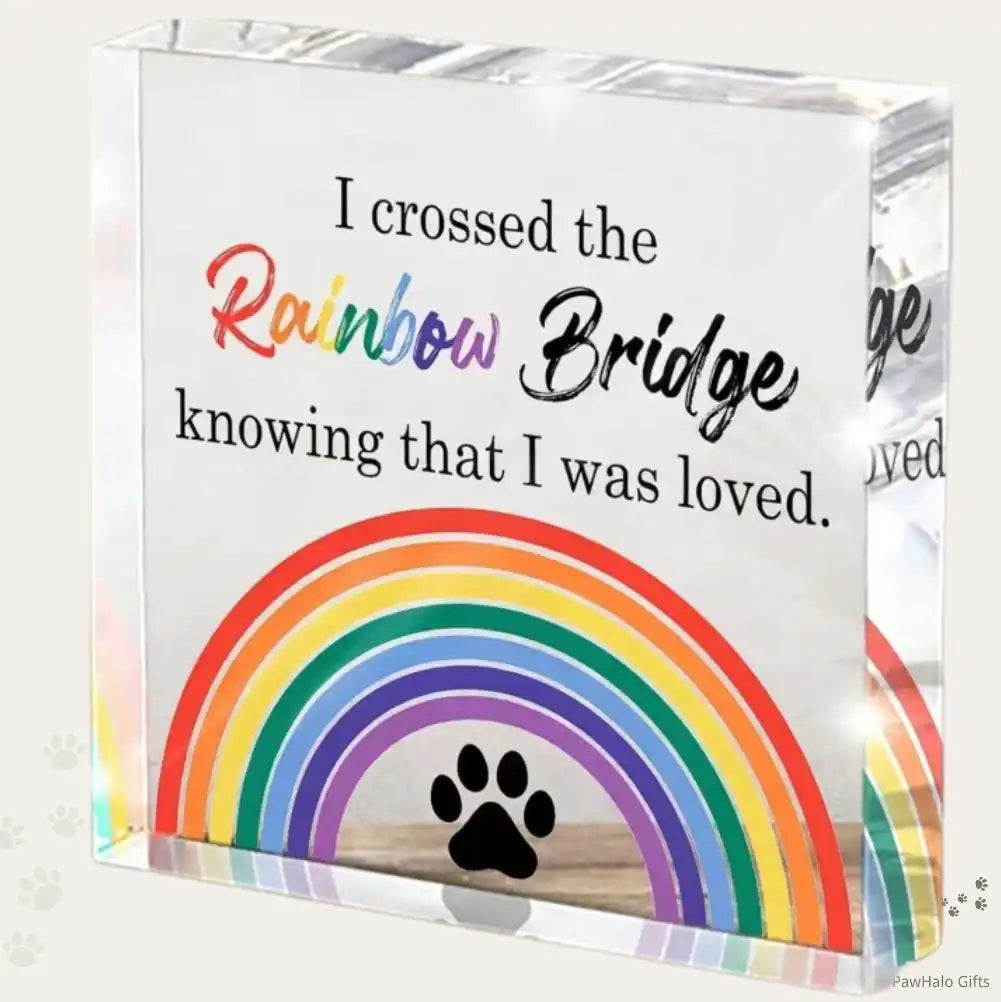 Rainbow Square Stand,sympathy quote for dog or cat remembrance